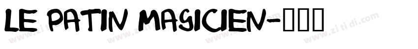 Le patin magicien字体转换